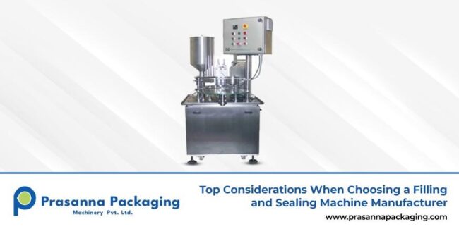 Trusted Filling and Sealing Machine Manufacturer - Prasanna Packaging